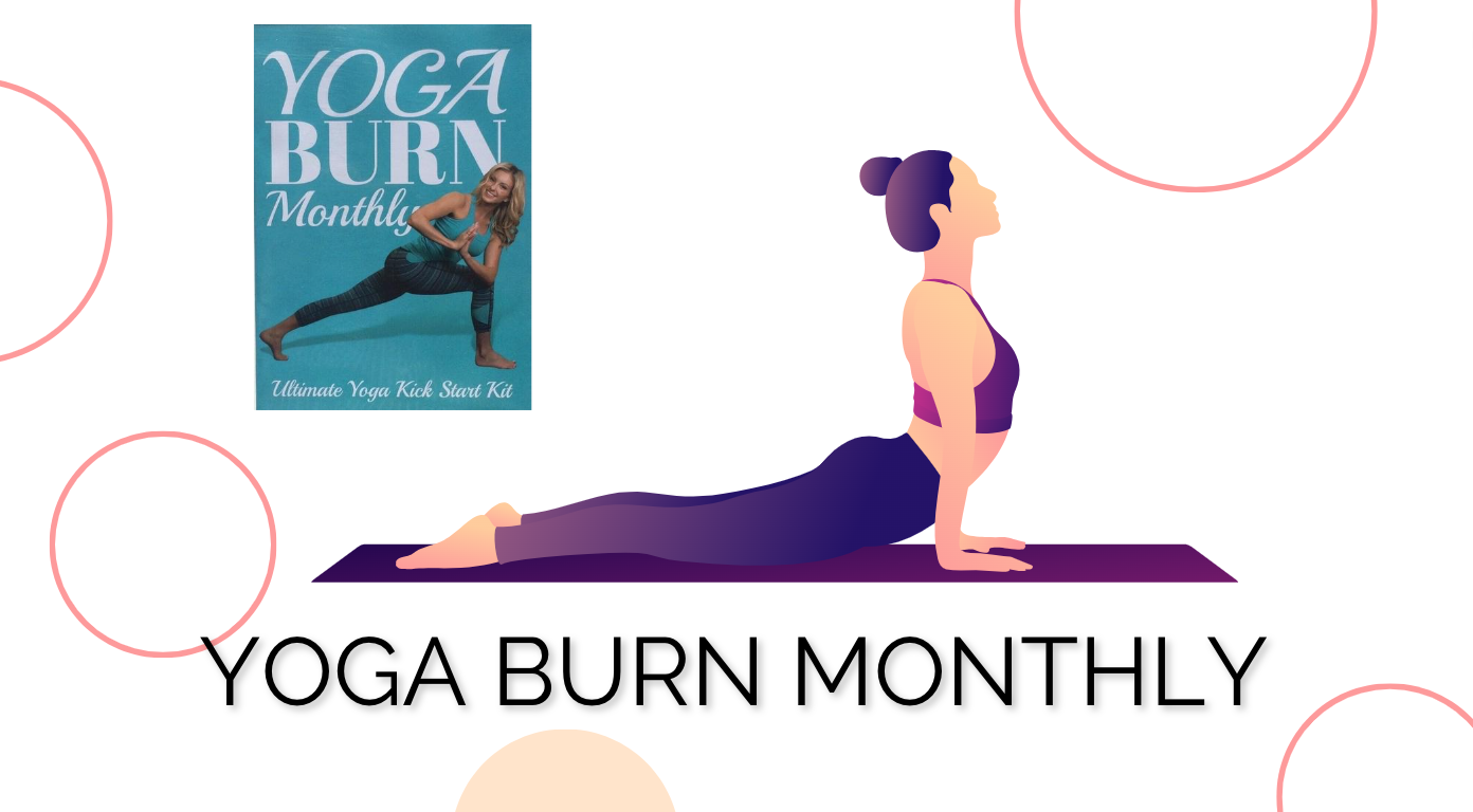 How Yoga Burn Monthly Transforms Your Body