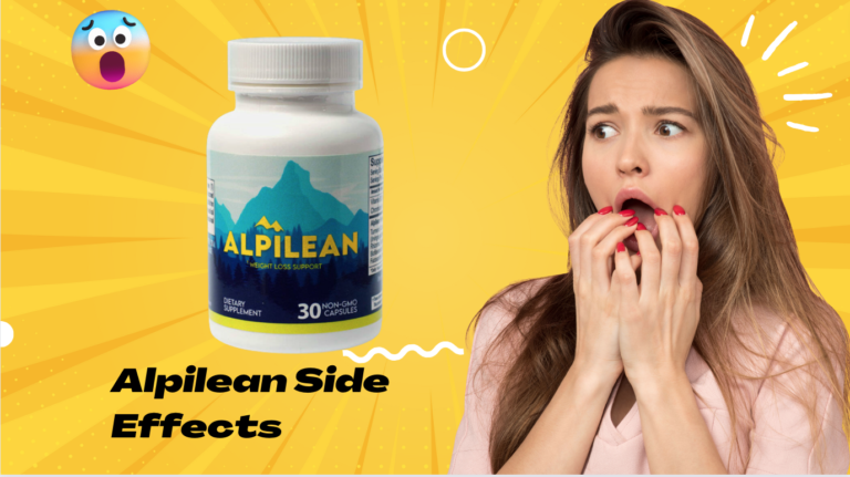 The Surprising Alpilean Side Effects: What You Need to Know