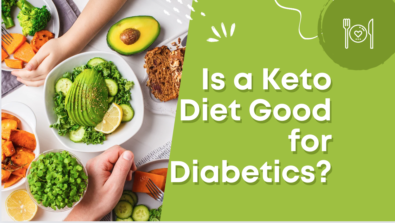 Unlocking the Truth: Is a Keto Diet Good for Diabetics