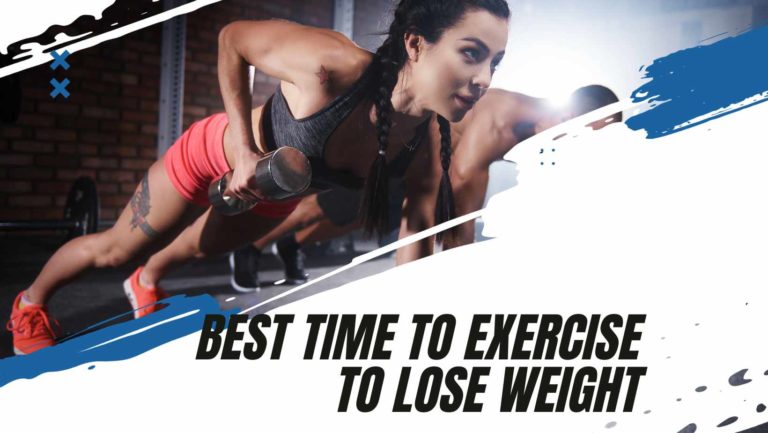 Maximize Your Fitness Results: Find Out Best Time to Exercise to Lose Weight