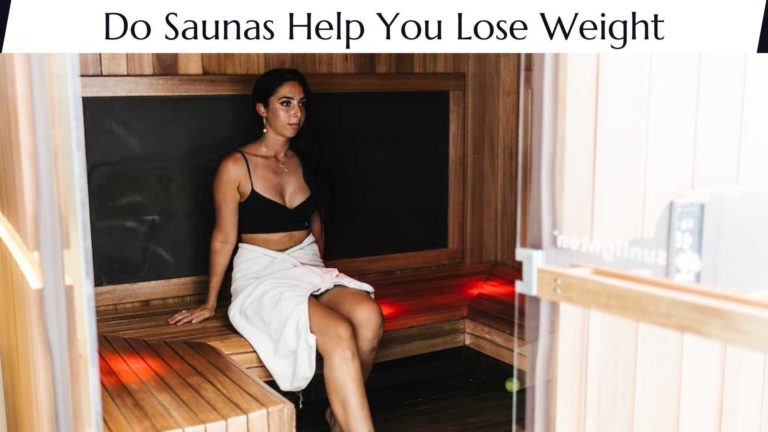 Uncover the Truth: Do Saunas Help You Lose Weight